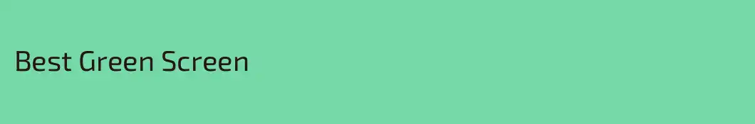 Best Green Screen